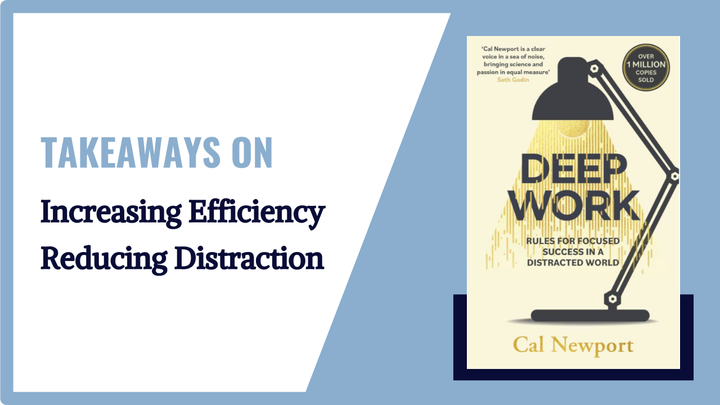 6 Strategies for Improving Focus & Reducing Distraction from Deep Work by Cal Newport